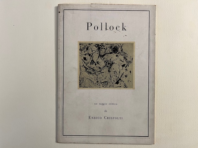 Pollock. Un saggio critico